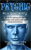 waptrik.com Psychic EXACT BLUEPRINT on How to Develop Psychic Abilities and Explode Open Your Intuition